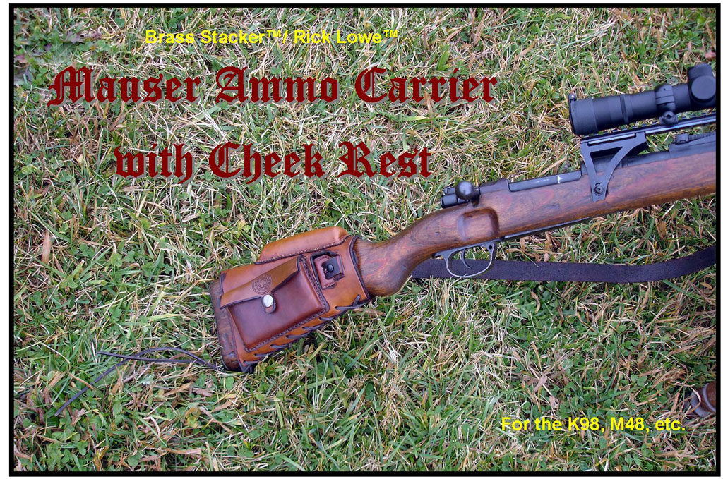 Brass Stacker™ RLO Custom Leather Mauser Ammo Carriers