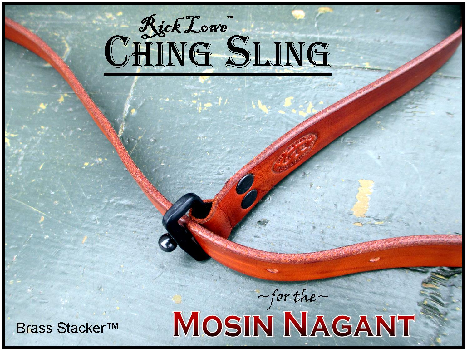 Brass Stacker™ RLO Custom Leather Mosin Nagant Ching Sling